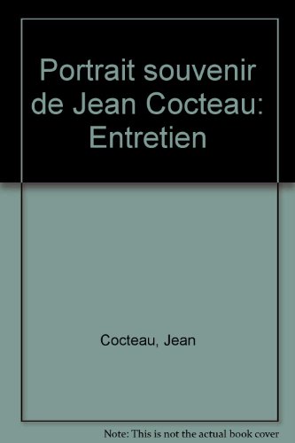 Portrait souvenir de Jean Cocteau : entretien